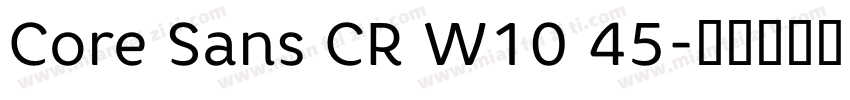 Core Sans CR W10 45字体转换